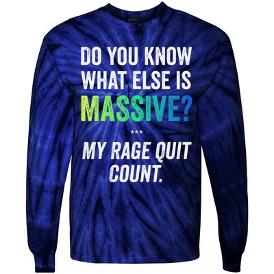 Massive Gaming Meme Rage Quit Gamers Humor Funny Gamer Tie-Dye Long Sleeve Shirt