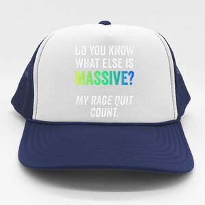 Massive Gaming Meme Rage Quit Gamers Humor Funny Gamer Trucker Hat