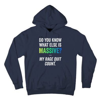 Massive Gaming Meme Rage Quit Gamers Humor Funny Gamer Tall Hoodie