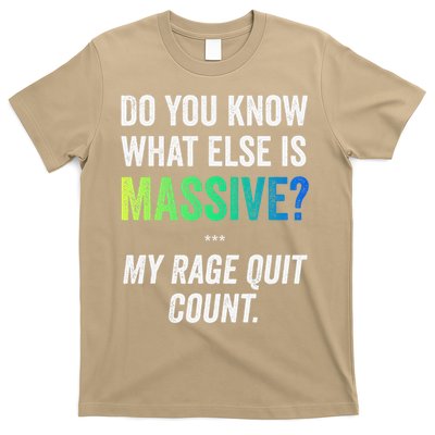 Massive Gaming Meme Rage Quit Gamers Humor Funny Gamer T-Shirt