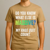 Massive Gaming Meme Rage Quit Gamers Humor Funny Gamer T-Shirt