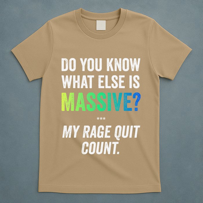 Massive Gaming Meme Rage Quit Gamers Humor Funny Gamer T-Shirt