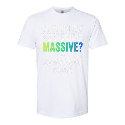 Massive Gaming Meme Rage Quit Gamers Humor Funny Gamer Softstyle CVC T-Shirt