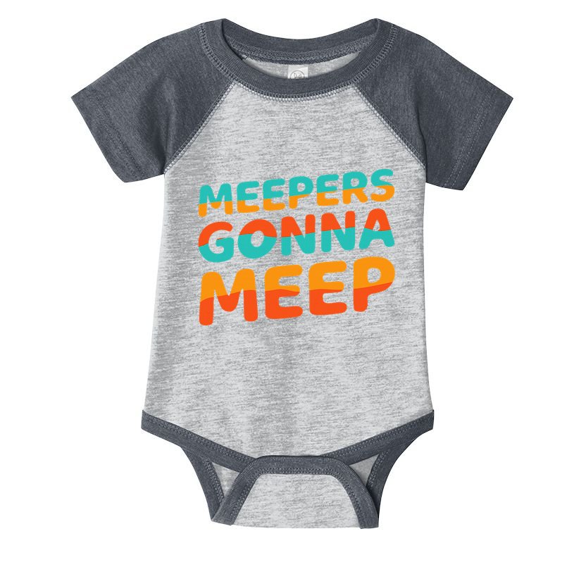 Meepers Gonna Meep Funny Slang Party Infant Baby Jersey Bodysuit