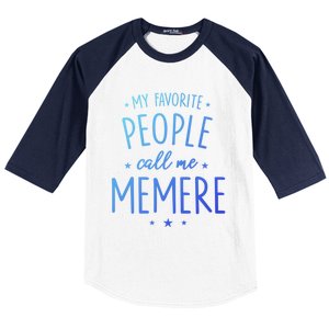 Memere Gift: My Favorite People Call Me Memere Funny Gift Baseball Sleeve Shirt