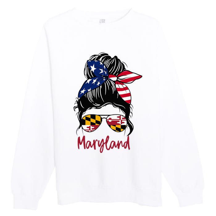 Maryland Girl Maryland Flag State Girlfriend Messy Bun Premium Crewneck Sweatshirt