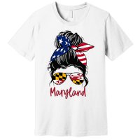 Maryland Girl Maryland Flag State Girlfriend Messy Bun Premium T-Shirt