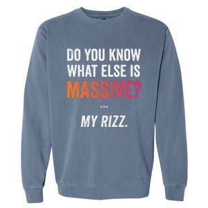 Massive Gaming Meme Funny Confidence Humor Meme Rizz Garment-Dyed Sweatshirt