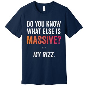 Massive Gaming Meme Funny Confidence Humor Meme Rizz Premium T-Shirt