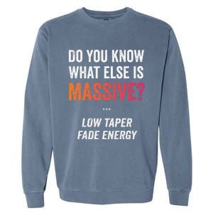 Massive Gaming Meme Funny Low Taper Fade Energy Meme Garment-Dyed Sweatshirt