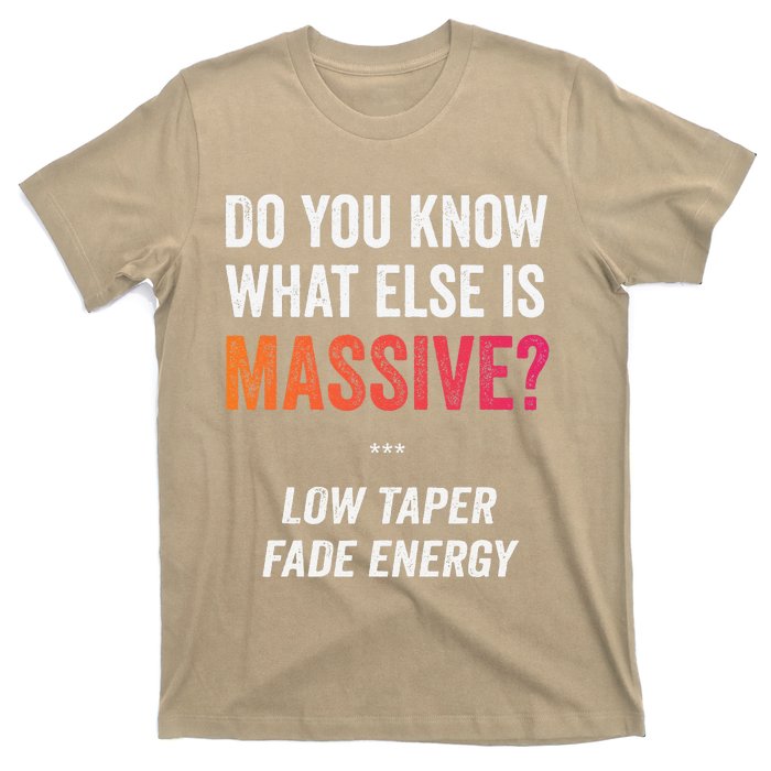 Massive Gaming Meme Funny Low Taper Fade Energy Meme T-Shirt