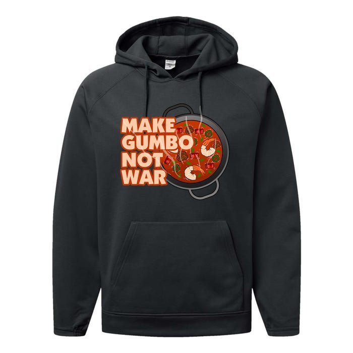 Make Gumbo Not War Louisiana Performance Fleece Hoodie