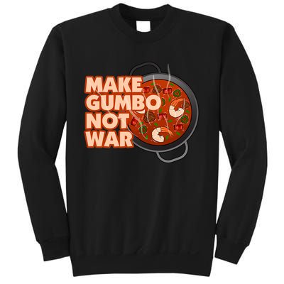 Make Gumbo Not War Louisiana Sweatshirt