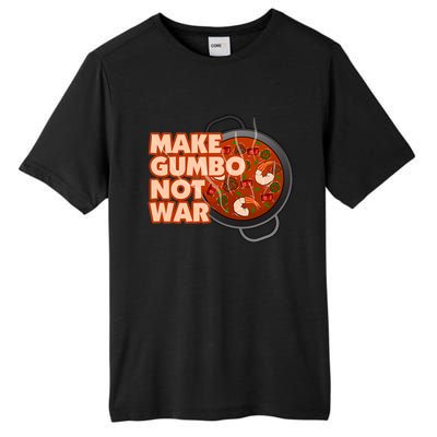 Make Gumbo Not War Louisiana Tall Fusion ChromaSoft Performance T-Shirt