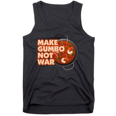 Make Gumbo Not War Louisiana Tank Top