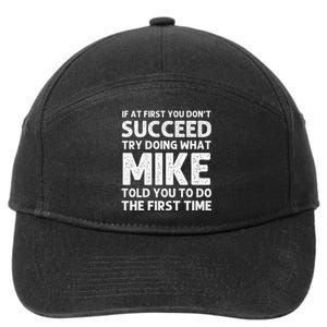 Mike Gift Name Personalized Birthday Funny Christmas Joke 7-Panel Snapback Hat