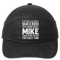 Mike Gift Name Personalized Birthday Funny Christmas Joke 7-Panel Snapback Hat