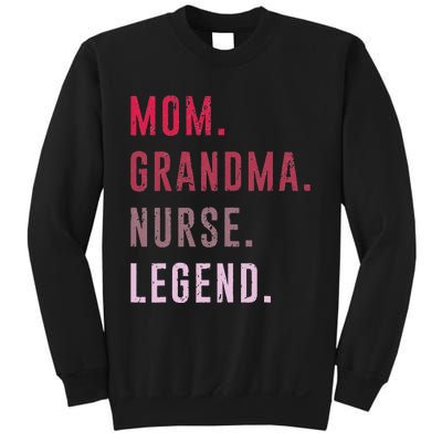 Mom Grandma Nurse Legend Mama Mommy Funny Mothers Day Sweatshirt