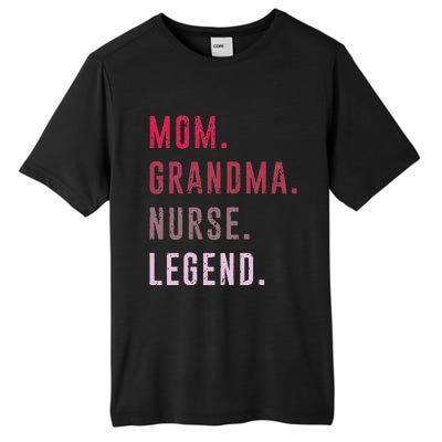 Mom Grandma Nurse Legend Mama Mommy Funny Mothers Day Tall Fusion ChromaSoft Performance T-Shirt