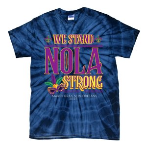 Mardi Gras New Orleans 2025 Funny Stand Nola Strong Tie-Dye T-Shirt