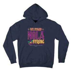 Mardi Gras New Orleans 2025 Funny Stand Nola Strong Tall Hoodie