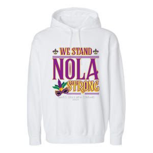 Mardi Gras New Orleans 2025 Funny Stand Nola Strong Garment-Dyed Fleece Hoodie