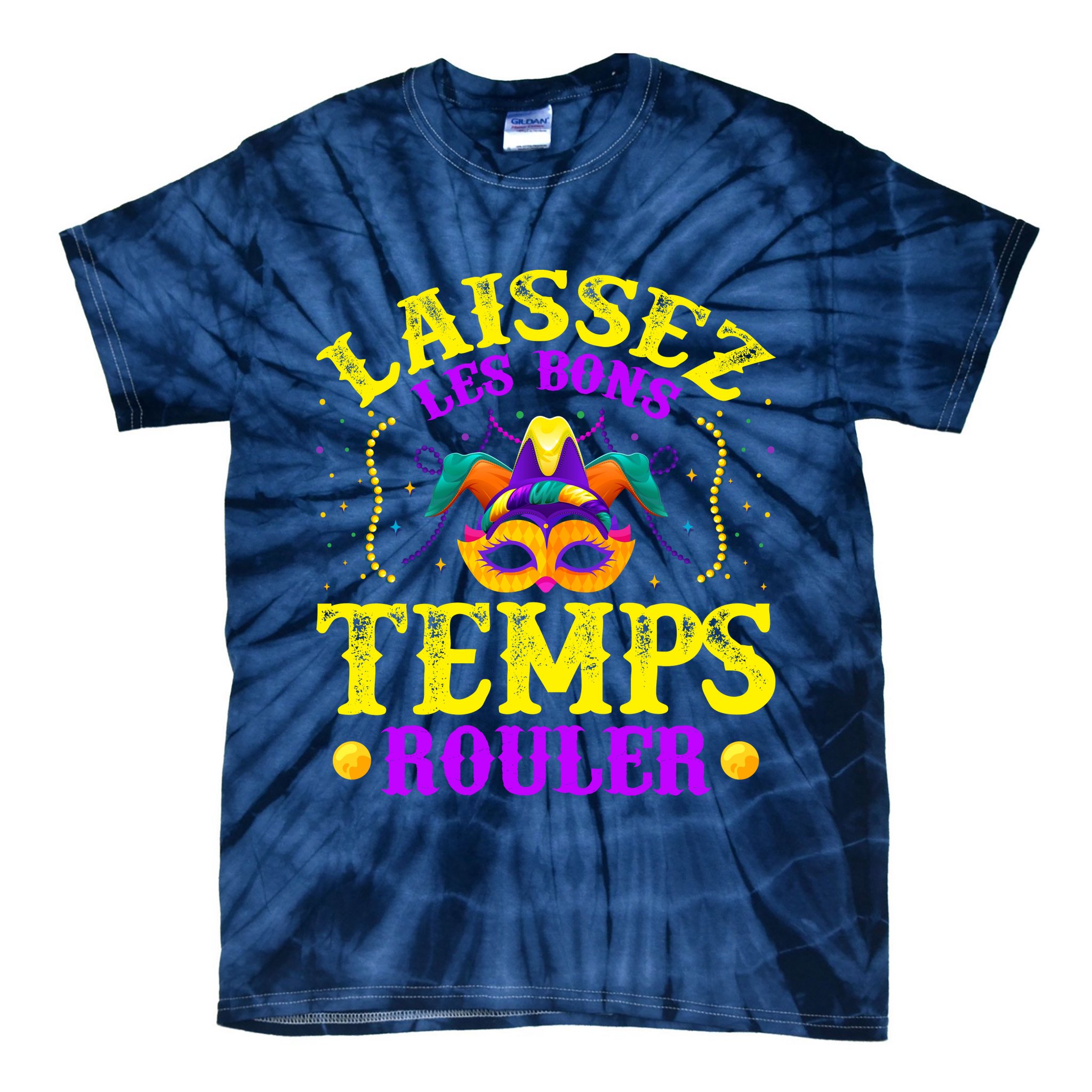 Mardi Gras New Orleans Let The Good Times Roll Tie-Dye T-Shirt