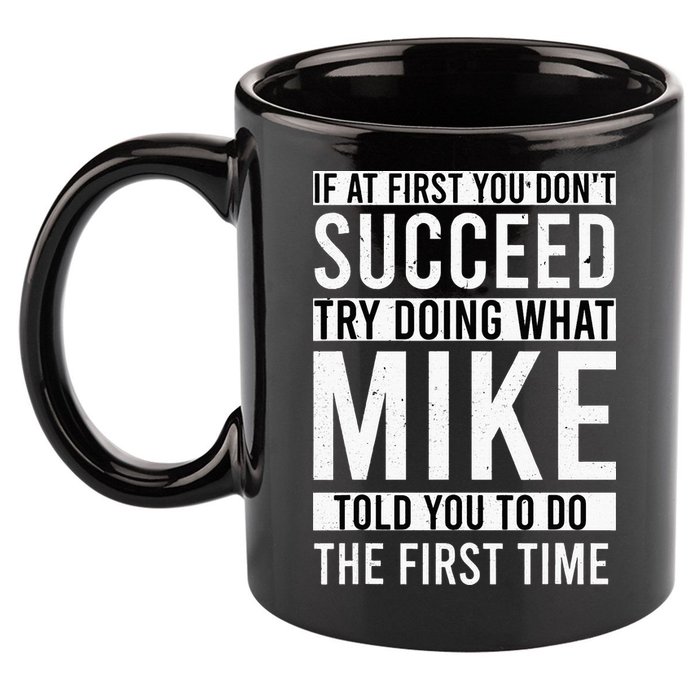 Mike Gifts Name Personalized Birthday Presents Funny Mike 11oz C Handle Ceramic Mug