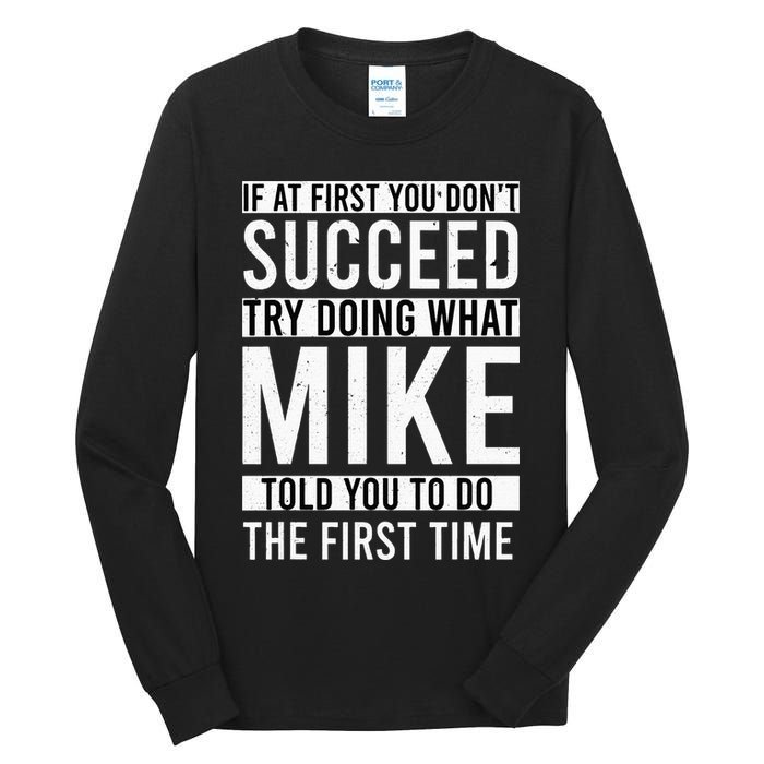 Mike Gifts Name Personalized Birthday Presents Funny Mike Tall Long Sleeve T-Shirt