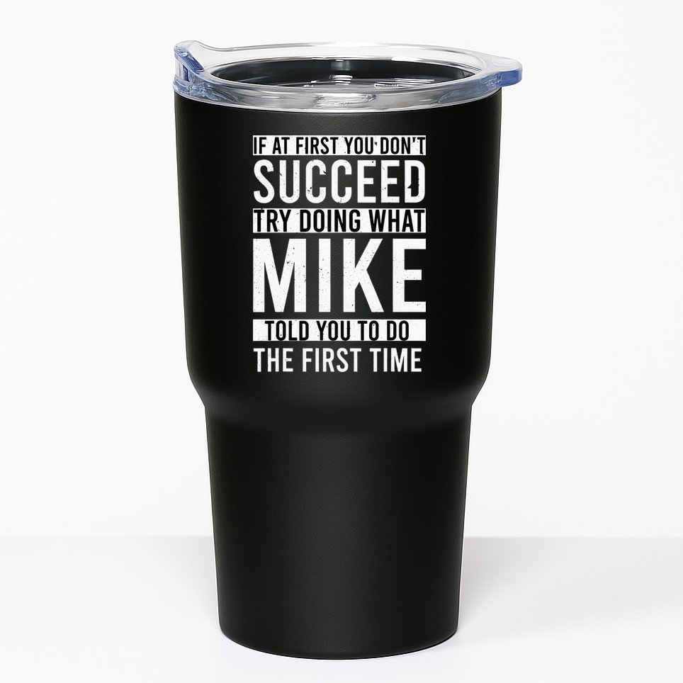 Mike Gifts Name Personalized Birthday Presents Funny Mike Tumbler