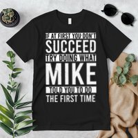 Mike Gifts Name Personalized Birthday Presents Funny Mike Premium T-Shirt