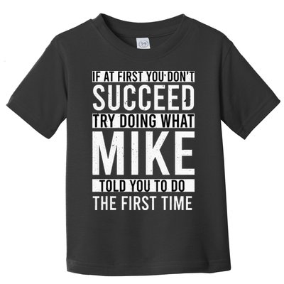 Mike Gifts Name Personalized Birthday Presents Funny Mike Toddler T-Shirt