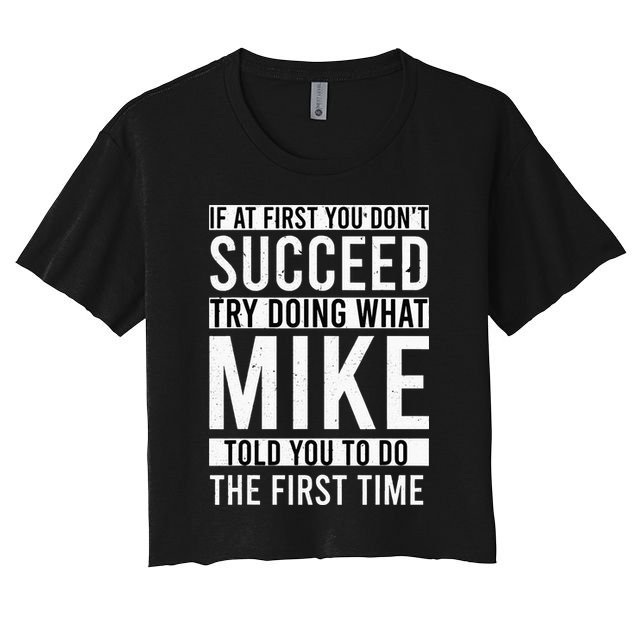 Mike Gifts Name Personalized Birthday Presents Funny Mike Crop Top