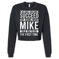 Mike Gifts Name Personalized Birthday Presents Funny Mike Cropped Pullover Crew