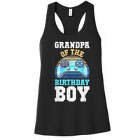 Men Grandpa Of The Birthday Boy Matching Video Gamer Birthday Women's Racerback Tank