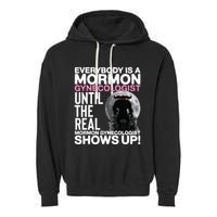 Mormon Gynecologist Oddly Specific Weird Sarcastic Stupid Garment-Dyed Fleece Hoodie