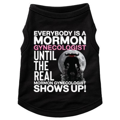 Mormon Gynecologist Oddly Specific Weird Sarcastic Stupid Doggie Tank