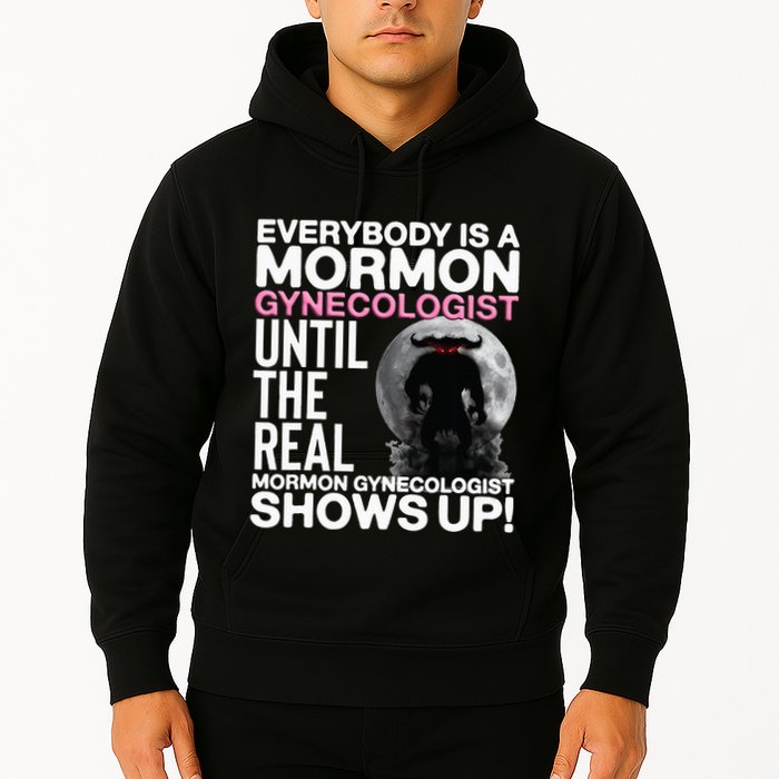 Mormon Gynecologist Oddly Specific Weird Sarcastic Stupid Hoodie