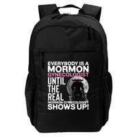 Mormon Gynecologist Oddly Specific Weird Sarcastic Stupid Backpack