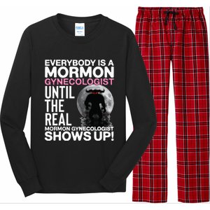 Mormon Gynecologist Oddly Specific Weird Sarcastic Stupid Long Sleeve Pajama Set