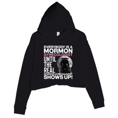 Mormon Gynecologist Oddly Specific Weird Sarcastic Stupid Crop Fleece Hoodie