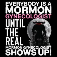 Mormon Gynecologist Oddly Specific Weird Sarcastic Stupid Toddler Sweatshirt