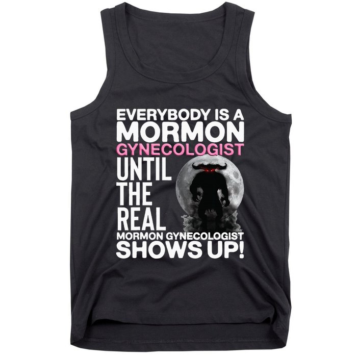 Mormon Gynecologist Oddly Specific Weird Sarcastic Stupid Tank Top