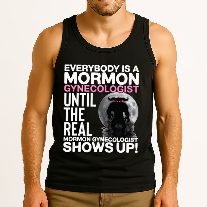 Mormon Gynecologist Oddly Specific Weird Sarcastic Stupid Tank Top
