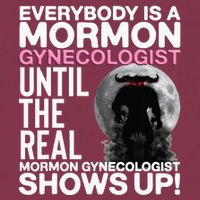 Mormon Gynecologist Oddly Specific Weird Sarcastic Stupid 16oz Travel Tumbler
