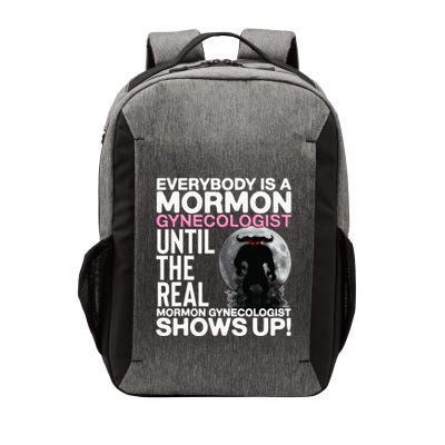 Mormon Gynecologist Oddly Specific Weird Sarcastic Stupid Vector Backpack