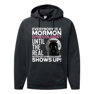 Mormon Gynecologist Oddly Specific Weird Sarcastic Stupid Performance Fleece Hoodie