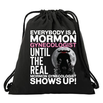 Mormon Gynecologist Oddly Specific Weird Sarcastic Stupid Drawstring Bag