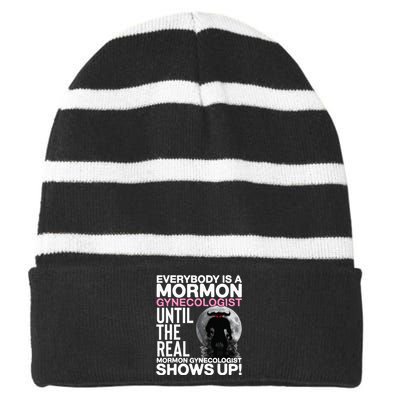 Mormon Gynecologist Oddly Specific Weird Sarcastic Stupid Striped Beanie with Solid Band