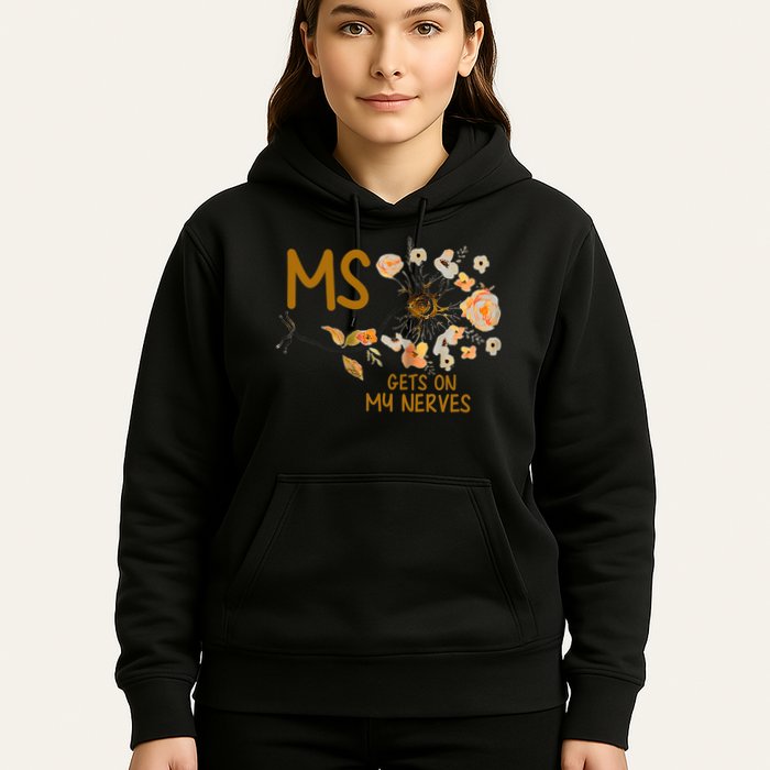MS Gets On My Nerves Multiple Sclerosis Awareness . Hoodie